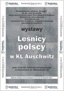 Wystawa „Leśnicy polscy w KL Auschwitz” w Kozienickim Domu Kultury